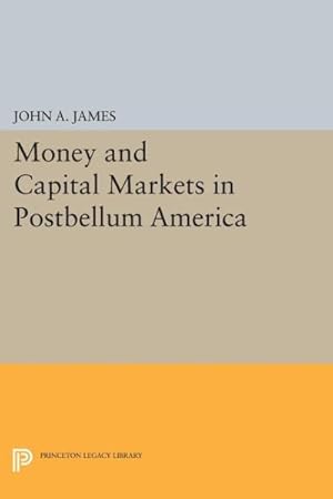 Immagine del venditore per Money and Capital Markets in Postbellum America venduto da GreatBookPrices