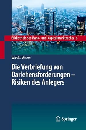 Image du vendeur pour Die Verbriefung von Darlehensforderungen - Risiken des Anlegers mis en vente par BuchWeltWeit Ludwig Meier e.K.