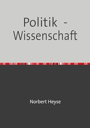 Seller image for Politik - Wissenschaft for sale by BuchWeltWeit Ludwig Meier e.K.
