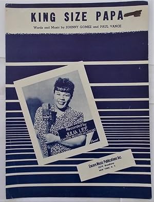 King Size Papa (Julia Lee Front Cover Photograph) (Sheet Music)