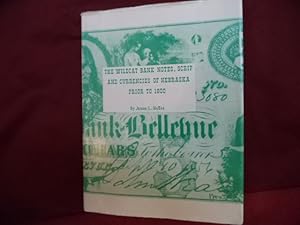 Imagen del vendedor de The Wildcat Bank Notes, Scrip and Currencies of Nebraska Prior to 1900. Signed by the author. a la venta por BookMine