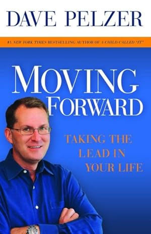 Imagen del vendedor de Moving Forward : Taking the Lead in Your Life a la venta por GreatBookPrices