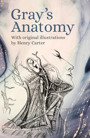 Immagine del venditore per Gray's Anatomy : With Original Illustrations venduto da GreatBookPrices