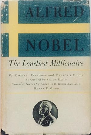 Seller image for Alfred Nobel, The Loneliest Millionaire for sale by Jay's Basement Books