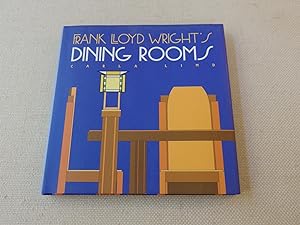Bild des Verkufers fr Frank Lloyd Wright's Dining Rooms (Wright at a Glance) zum Verkauf von Nightshade Booksellers, IOBA member