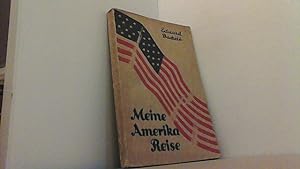 Imagen del vendedor de Meine Amerikareise. Hrsg. vom Verband der Lebensmittel- u. Getrnkearbeiter Deutschlands. a la venta por Antiquariat Uwe Berg