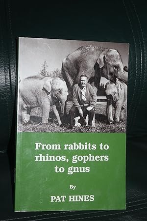 Seller image for From Rabbits to Rhinos,Gophers to Gnus for sale by Wagon Tongue Books