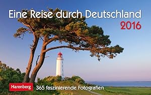 Image du vendeur pour Eine Reise durch Deutschland 2016: 365 faszinierende Fotografien mis en vente par Antiquariat Armebooks
