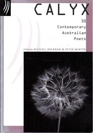 Seller image for Calyx: 30 Contemporary Australian Poets for sale by Goulds Book Arcade, Sydney