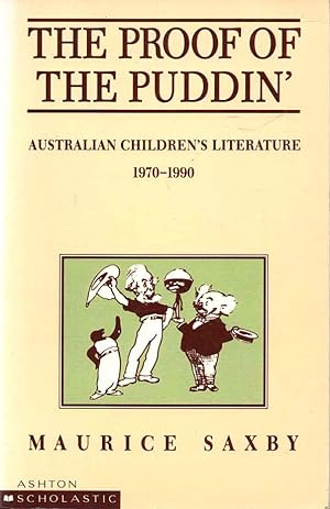 Image du vendeur pour The Proof of The Puddin' Australian Children's Literature 1970-1990 mis en vente par lamdha books