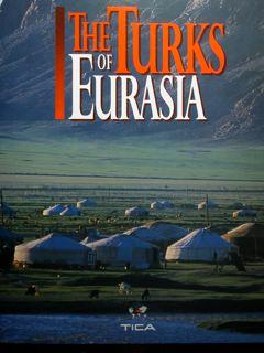 The Turks of Eurasia.