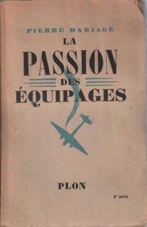 Seller image for La passion des quipages for sale by librairie philippe arnaiz