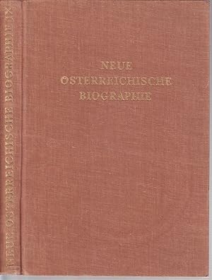 NEUE ÖSTERREICHISCHE BIOGRAPHIE ab 1815. Erste Abteilung Biographien.