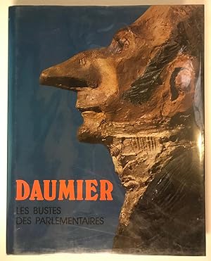 Bild des Verkufers fr Les Bustes des parlementaires par Honor Daumier zum Verkauf von Librairie de l'Univers