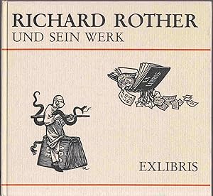 Seller image for Richard Rother und sein Werk. Exlibris. Mit zwei Originalholzschnitten for sale by Graphem. Kunst- und Buchantiquariat