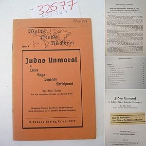 Seller image for Judas Unmoral in Lehre, Sage, Legende, Sprichwort. Gleichzeitig Antwort des Berner Sachverstndigen Ulrich Fleischhauer an den jdischen Frsprech Brunschvig. Aus dem Ungarischen bersetzt von Emerich Barta. - Mit Titelblatt-Aufkleber: "Nur fr Erwachsene! Vor Kindern sorgfltig verschlieen!" * s c h a r f e r j u d e n f e i n d l i c h e r S t a n d p u n k t Dieses Buch wird von uns nur zur staatsbrgerlichen Aufklrung und zur Abwehr verfassungswidriger Bestrebungen angeboten (86 StGB) for sale by Galerie fr gegenstndliche Kunst