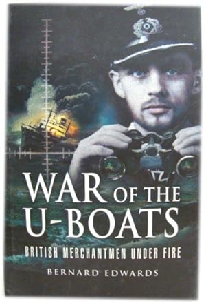 Immagine del venditore per War of the U-Boats: British Merchantmen Under Fire venduto da PsychoBabel & Skoob Books