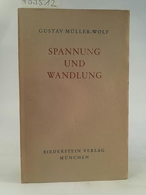 Seller image for Spannung und Wandlung. for sale by ANTIQUARIAT Franke BRUDDENBOOKS