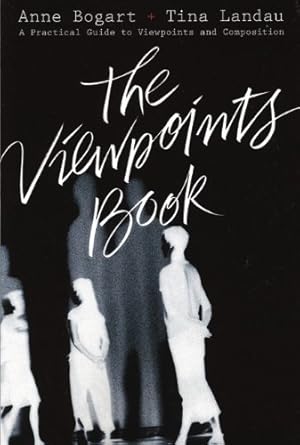 Seller image for The Viewpoints Book: A Practical Guide to Viewpoints and Composition by Bogart, Anne, Landau, Tina [Paperback ] for sale by booksXpress