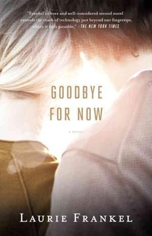 Seller image for Goodbye for Now for sale by GreatBookPrices