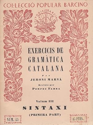 EXERCICIS DE GRAMÀTICA CATALANA Vol. III: SINTAXI (Primera Part)