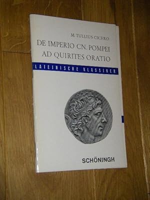 Bild des Verkufers fr De imperio cn. pompei ad quirites oratio (u. Erluterungen) zum Verkauf von Versandantiquariat Rainer Kocherscheidt