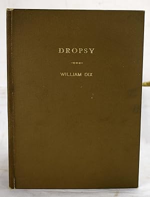 An inaugural dissertation on the dropsy : read and defended at a publick examination, held by the...