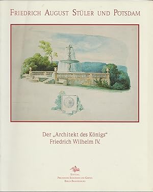 - Der "Architekt des Königs" Friedrich Wilhelm IV.