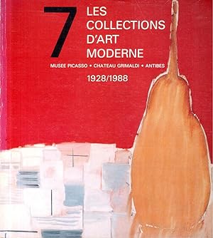 Antibes 1928/1988. Catalogue raisonné des collections d'art moderne du Musée Picasso