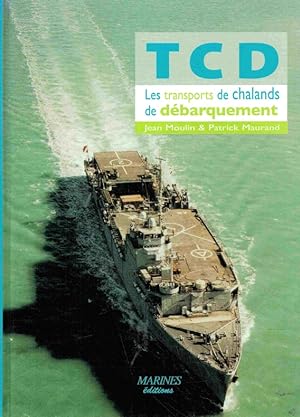 Image du vendeur pour TCD : Les Transports de Chalands de Dbarquement. mis en vente par Antiquariat Bernhardt