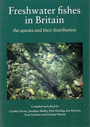 Imagen del vendedor de Freshwater Fishes in Britain : The Species and Their Distribution a la venta por Pendleburys - the bookshop in the hills