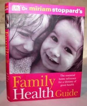 Dr. Miriam Stoppard's Family Health Guide