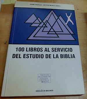 Imagen del vendedor de 100 libros al servicio del estudio de la Biblioa. Colaboradores Jaime Asenjo, Jos Luis Elorza, Santiago Garca, Pablo de la Iglesia, Pablo Laguna, Victor Morla, Miguel Peinado y Jos ngel Ubieta a la venta por Outlet Ex Libris