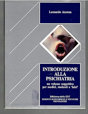 Imagen del vendedor de Introduzione Alla Psichiatria Un Volume Soggettivo Per Medici, Studenti e "laici" a la venta por Il Salvalibro s.n.c. di Moscati Giovanni