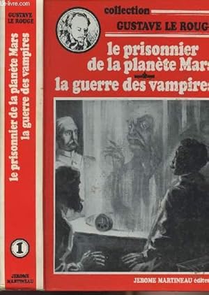 Image du vendeur pour Le prisonnier de la plante Mars - La guerre des vampires - 1 - collection "Gustave Le Rouge" mis en vente par Le-Livre