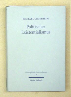 Seller image for Politischer Existentialismus. Subjektivitt zwischen Entfremdung und Engagement. for sale by antiquariat peter petrej - Bibliopolium AG