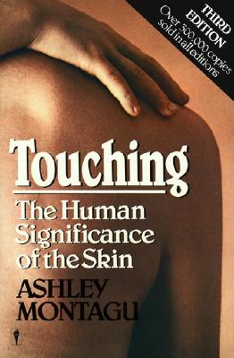 Seller image for Touching: The Human Significance of the Skin (Paperback or Softback) for sale by BargainBookStores