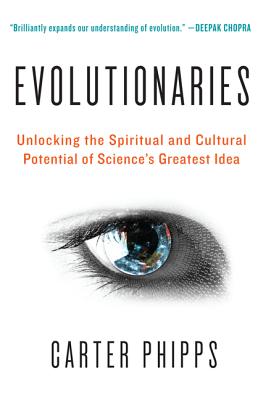 Seller image for Evolutionaries: Unlocking the Spiritual and Cultural Potential of Science's Greatest Idea (Paperback or Softback) for sale by BargainBookStores