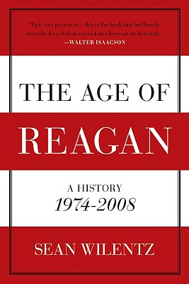 Seller image for The Age of Reagan: A History, 1974-2008 (Paperback or Softback) for sale by BargainBookStores