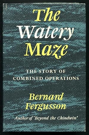 THE WATERY MAZE - The Story of Combined Operations