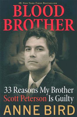 Seller image for Blood Brother: 33 Reasons My Brother Scott Peterson Is Guilty (Paperback or Softback) for sale by BargainBookStores