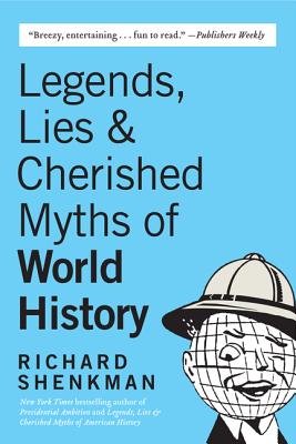 Seller image for Legends, Lies & Cherished Myths of World History (Paperback or Softback) for sale by BargainBookStores