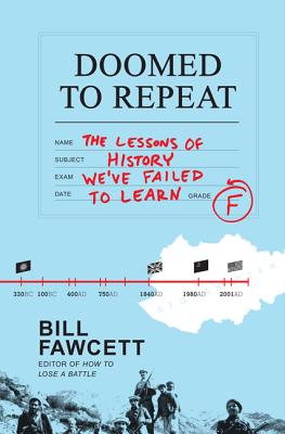 Seller image for Doomed to Repeat: The Lessons of History We've Failed to Learn (Paperback or Softback) for sale by BargainBookStores