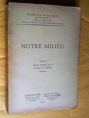 Notre milieu. Aperçu général sur la province de Québec