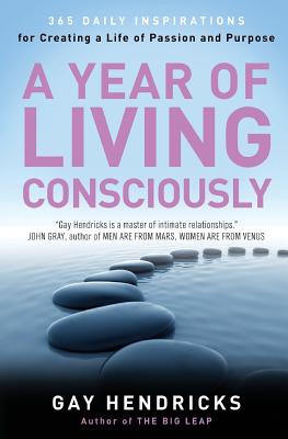 Seller image for A Year of Living Consciously: 365 Daily Inspirations for Creating a Life of Passion and Purpose (Paperback or Softback) for sale by BargainBookStores