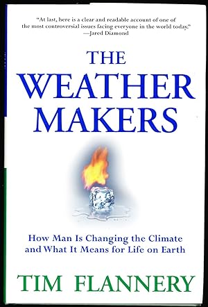 The Weather Makers: How Man Is Changing the Climate and What It Means for Life on Earth