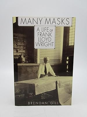 Seller image for Many Masks: A Life Of Frank Lloyd Wright for sale by Shelley and Son Books (IOBA)