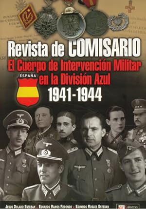 Seller image for Revista de Comisario. El Cuerpo de Intervencin Militar en la Divisin Azul 1941-1944 for sale by Librera Cajn Desastre