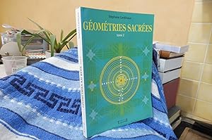 Géométries Sacrées Tome 2