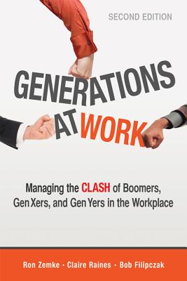 Immagine del venditore per Generations at Work: Managing the Clash of Boomers, Gen Xers, and Gen Yers in the Workplace (Paperback or Softback) venduto da BargainBookStores